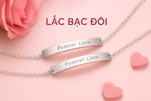 LẮC BẠC ĐÔI – BIỂU TƯỢNG TÌNH YÊU NGỌT NGÀO CỦA GIỚI TRẺ HIỆN ĐẠI